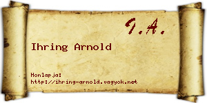 Ihring Arnold névjegykártya